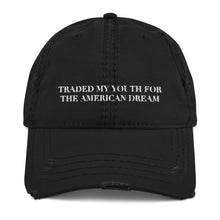 Load image into Gallery viewer, Traded My Youth Distressed Dad Hat